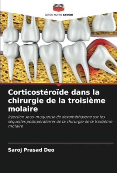 Corticostéroïde dans la chirurgie de la troisième molaire
