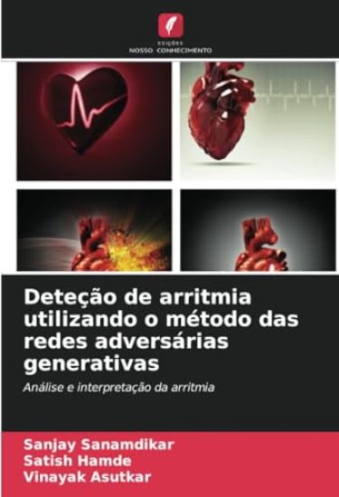 Deteção de arritmia utilizando o método das redes adversárias generativas