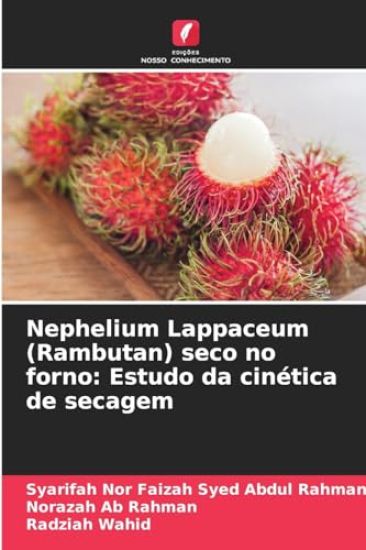 Nephelium Lappaceum (Rambutan) seco no forno