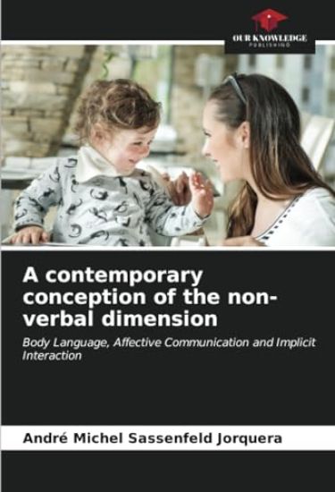 A contemporary conception of the non-verbal dimension