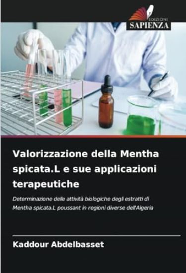 Valorizzazione della Mentha spicata.L e sue applicazioni terapeutiche