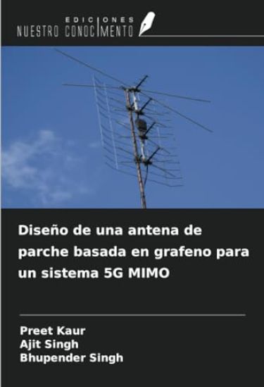 Diseño de una antena de parche basada en grafeno para un sistema 5G MIMO