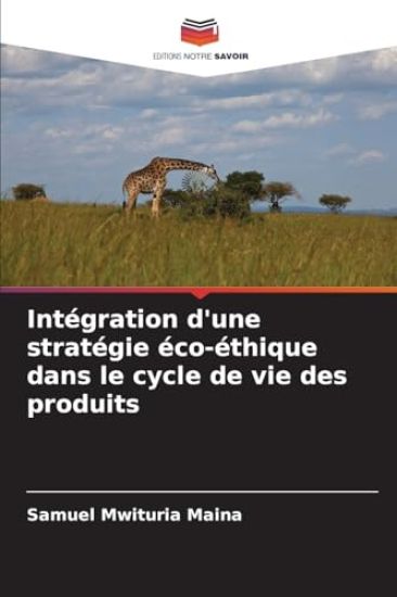 Intégration d'une stratégie éco-éthique dans le cycle de vie des produits