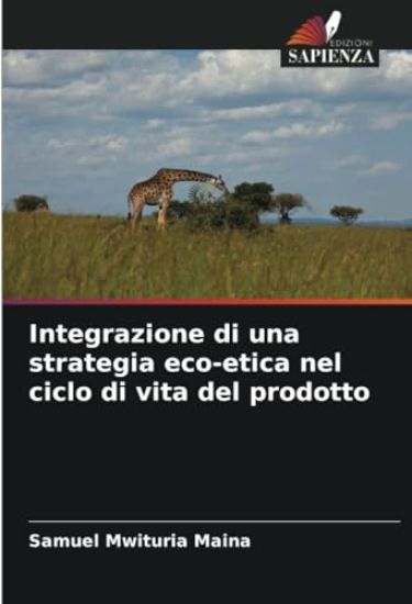 Integrazione di una strategia eco-etica nel ciclo di vita del prodotto