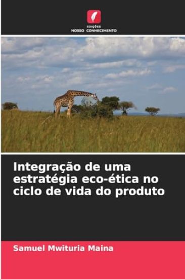 Integração de uma estratégia eco-ética no ciclo de vida do produto