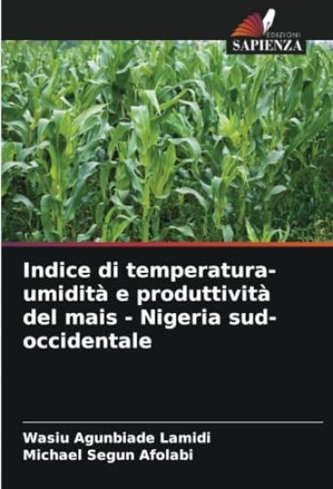 Indice di temperatura-umidità e produttività del mais - Nigeria sud-occidentale