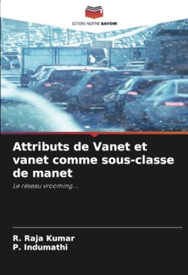 Attributs de Vanet et vanet comme sous-classe de manet