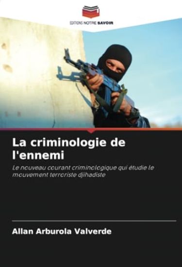 La criminologie de l'ennemi
