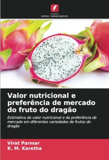 Valor nutricional e preferência de mercado do fruto do dragão