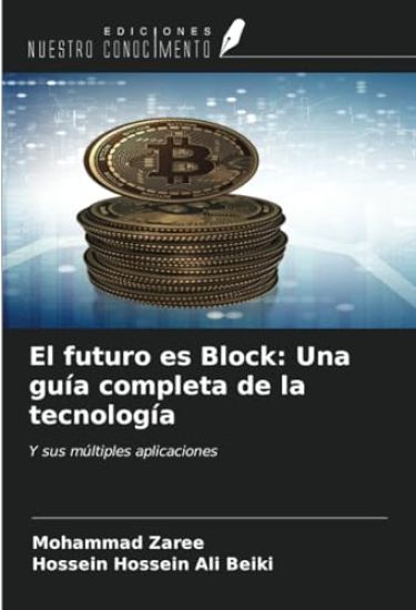 El futuro es Block: Una guía completa de la tecnología