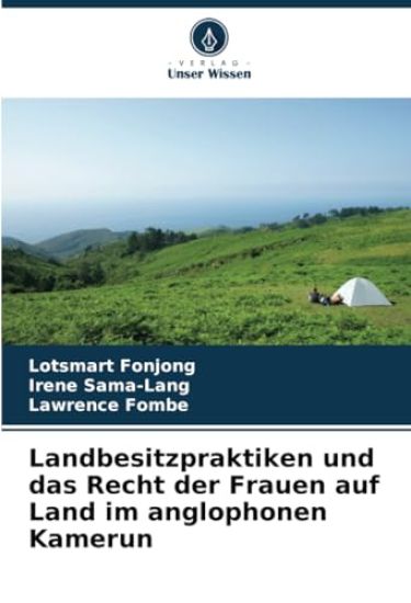 Landbesitzpraktiken und das Recht der Frauen auf Land im anglophonen Kamerun
