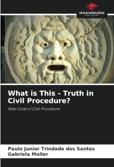 What is This - Truth in Civil Procedure?