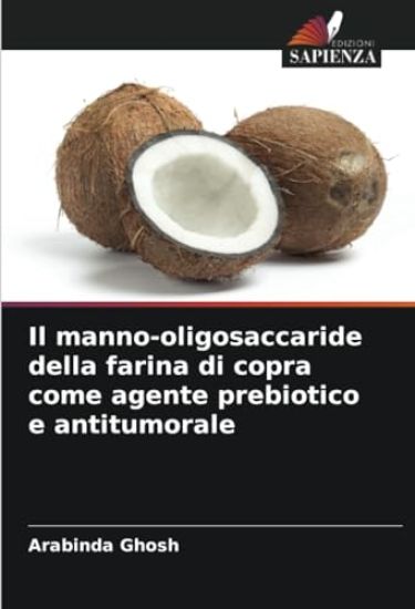 Il manno-oligosaccaride della farina di copra come agente prebiotico e antitumorale