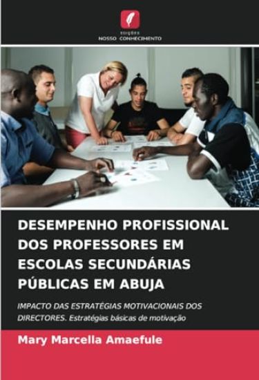 Desempenho Profissional DOS Professores Em Escolas Secundárias Públicas Em Abuja