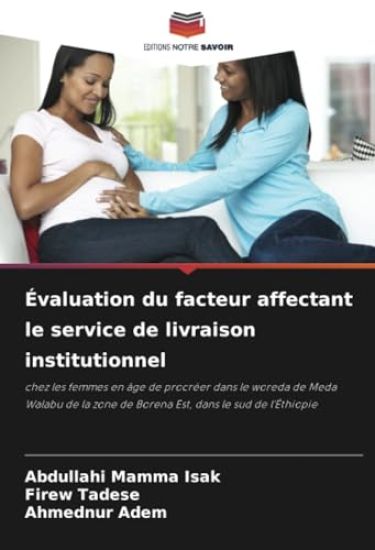 Évaluation du facteur affectant le service de livraison institutionnel
