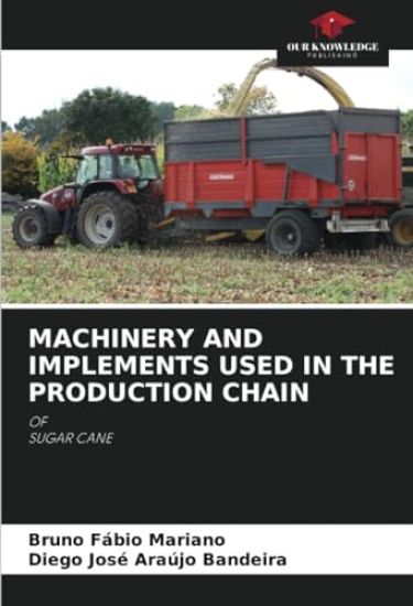 Machinery and Implements Used in the Production Chain