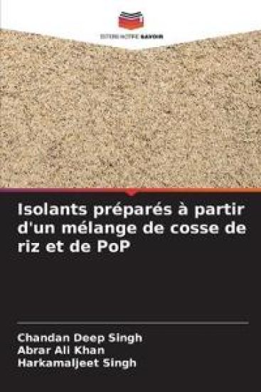 Isolants préparés à partir d'un mélange de cosse de riz et de PoP