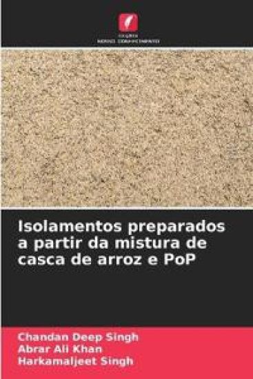 Isolamentos preparados a partir da mistura de casca de arroz e PoP