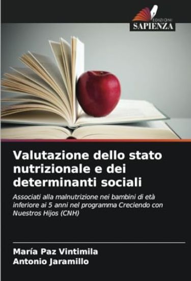 Valutazione dello stato nutrizionale e dei determinanti sociali