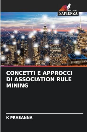 Concetti E Approcci Di Association Rule Mining