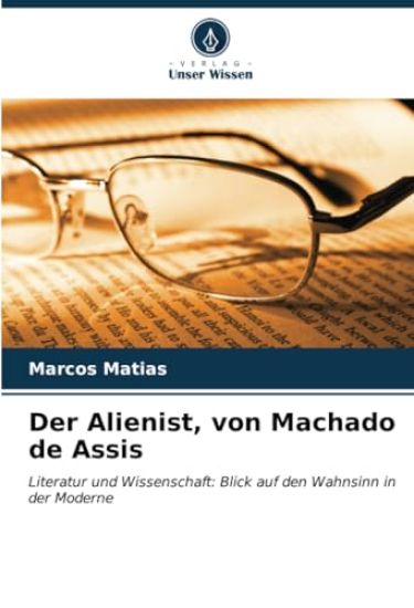 Der Alienist, von Machado de Assis