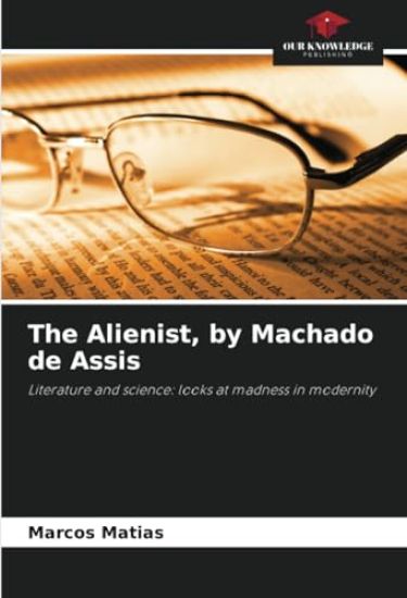 The Alienist, by Machado de Assis
