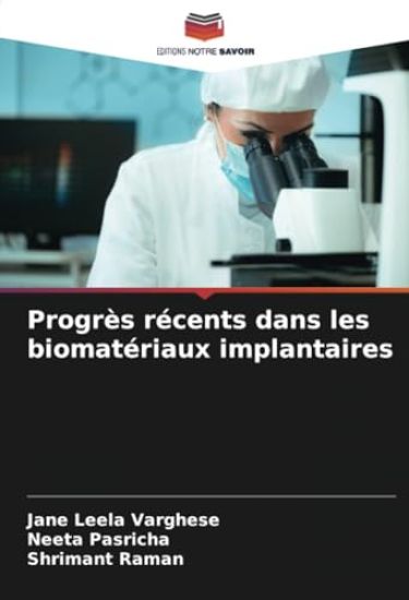 Progrès récents dans les biomatériaux implantaires