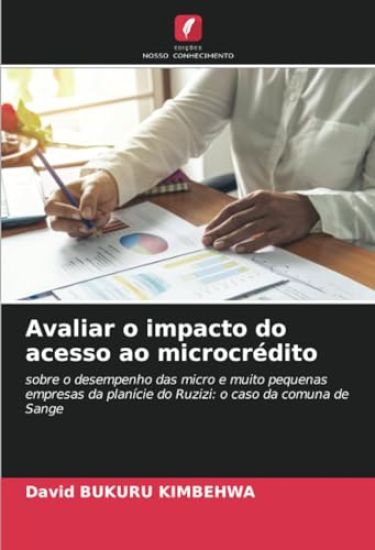 Avaliar o impacto do acesso ao microcrédito