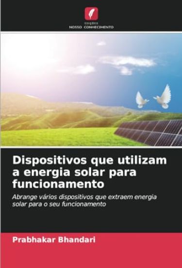 Dispositivos que utilizam a energia solar para funcionamento
