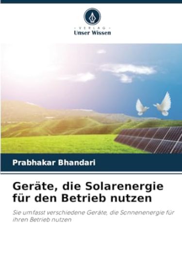 Geräte, die Solarenergie für den Betrieb nutzen
