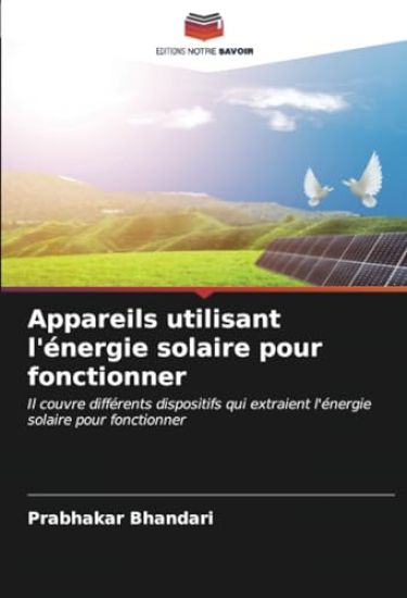 Appareils utilisant l'énergie solaire pour fonctionner