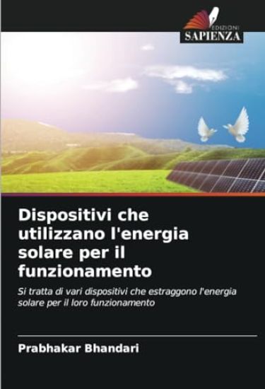 Dispositivi che utilizzano l'energia solare per il funzionamento