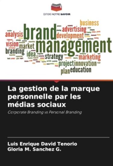 La gestion de la marque personnelle par les médias sociaux