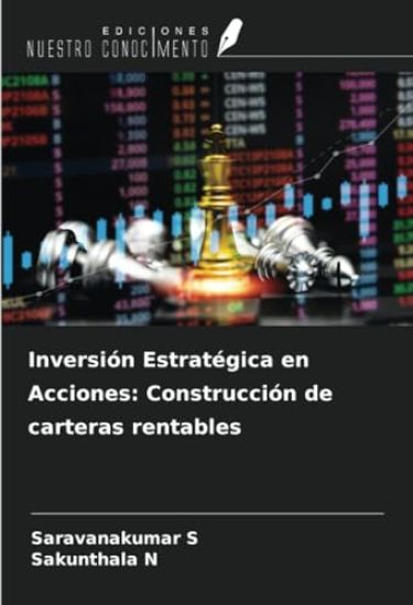 Inversión Estratégica en Acciones: Construcción de carteras rentables