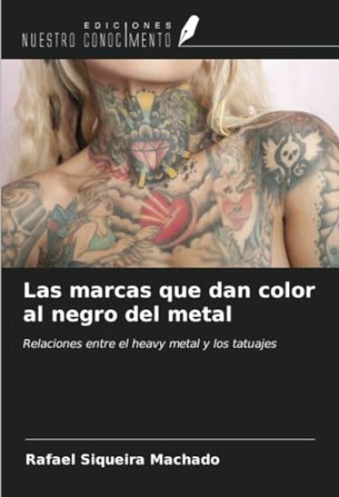 Las marcas que dan color al negro del metal