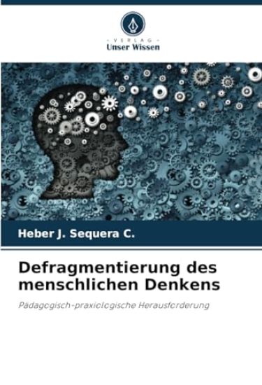 Defragmentierung des menschlichen Denkens