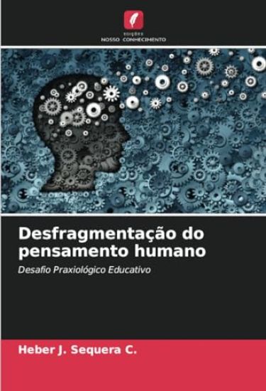 Desfragmentação do pensamento humano