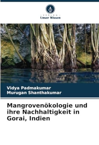 Mangrovenökologie und ihre Nachhaltigkeit in Gorai, Indien