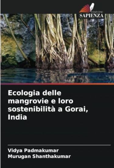 Ecologia delle mangrovie e loro sostenibilità a Gorai, India