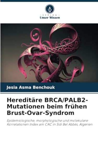 Hereditäre BRCA/PALB2-Mutationen beim frühen Brust-Ovar-Syndrom