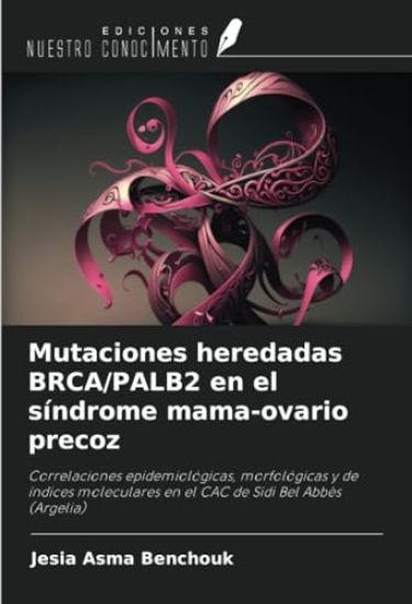 Mutaciones heredadas BRCA/PALB2 en el síndrome mama-ovario precoz