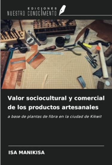 Valor sociocultural y comercial de los productos artesanales