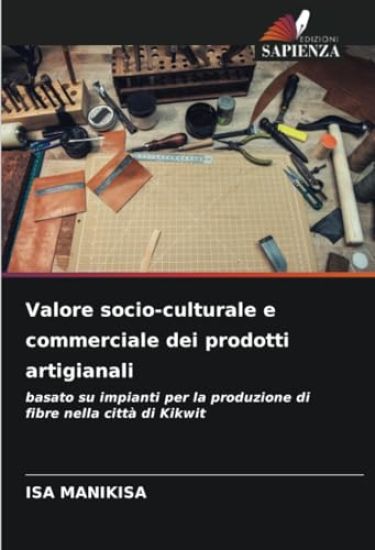 Valore socio-culturale e commerciale dei prodotti artigianali
