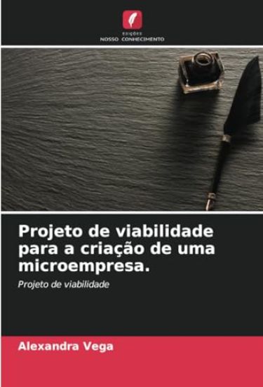 Projeto de viabilidade para a criação de uma microempresa.