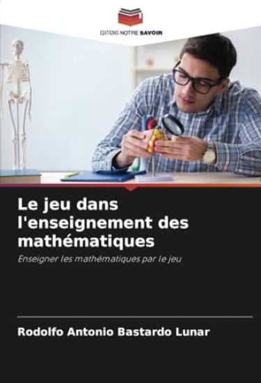 Le jeu dans l'enseignement des mathématiques
