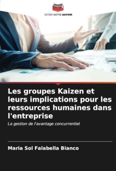 Les groupes Kaizen et leurs implications pour les ressources humaines dans l'entreprise