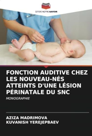 Fonction Auditive Chez Les Nouveau-Nés Atteints d'Une Lésion Périnatale Du Snc