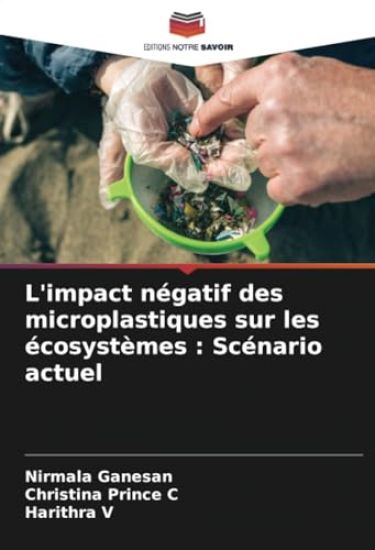 L'impact négatif des microplastiques sur les écosystèmes
