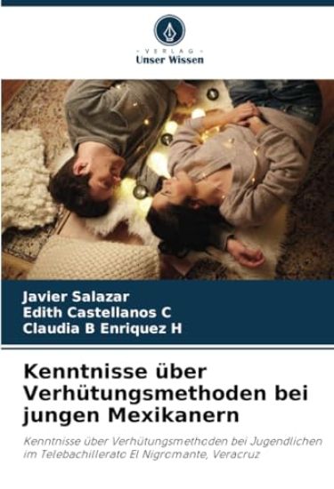 Kenntnisse über Verhütungsmethoden bei jungen Mexikanern