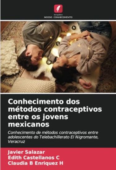 Conhecimento dos métodos contraceptivos entre os jovens mexicanos